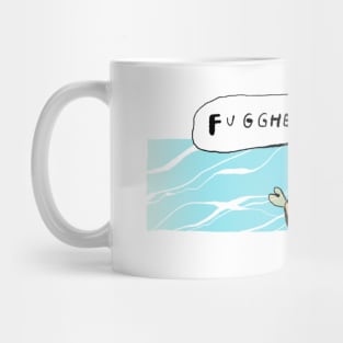 Fugghedabowdit Fish Mug